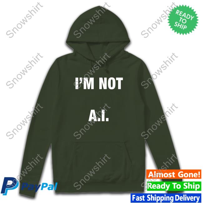 Official I'm Not A.I Shirt Official Variety Armen Nahapetian I’M Not A.I Shirt