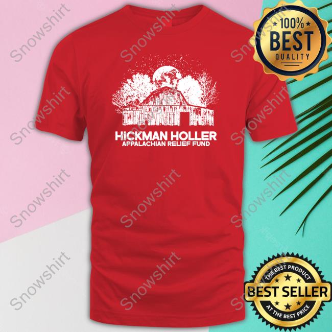Hickman Holler Appalachian Relief Fund Shirt Tyler Childers Music Store Hoodies
