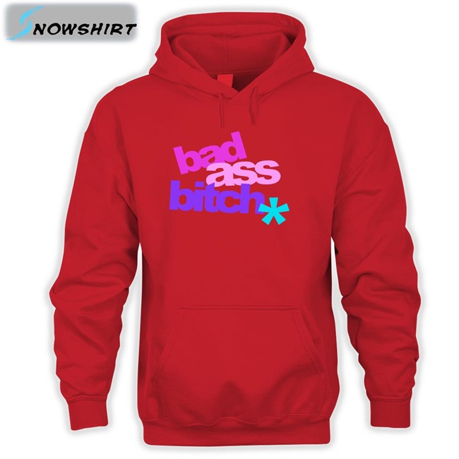Bad Ass Bitch Hooded Sweatshirt Justin Bieber Merch