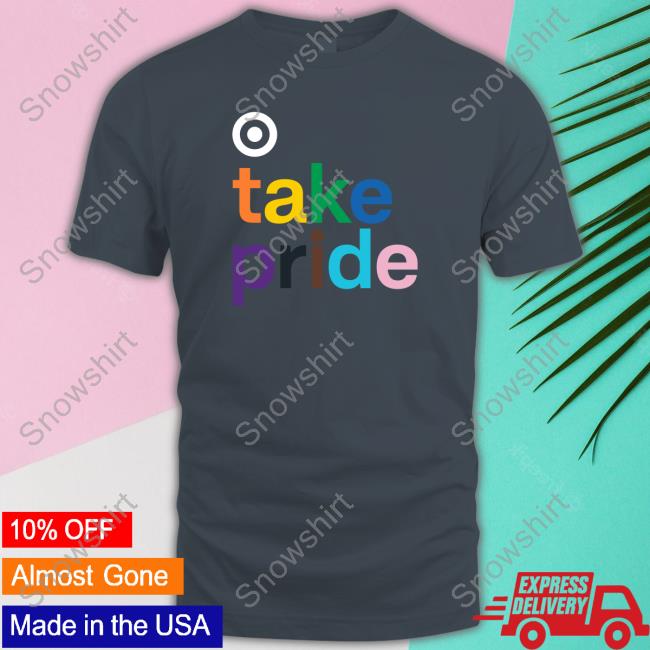 Bullseye Shop Take Pride Shirts Bullseye Shop Take Pride Shirt