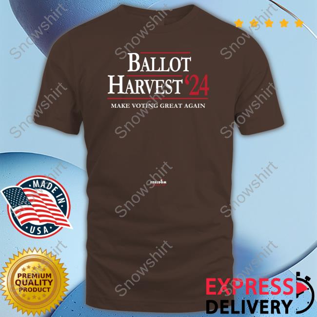 Scott Presler Ballot Harvest '24 Make Voting Great Again Tee Freedom Speaks Up Merch Thepersistence
