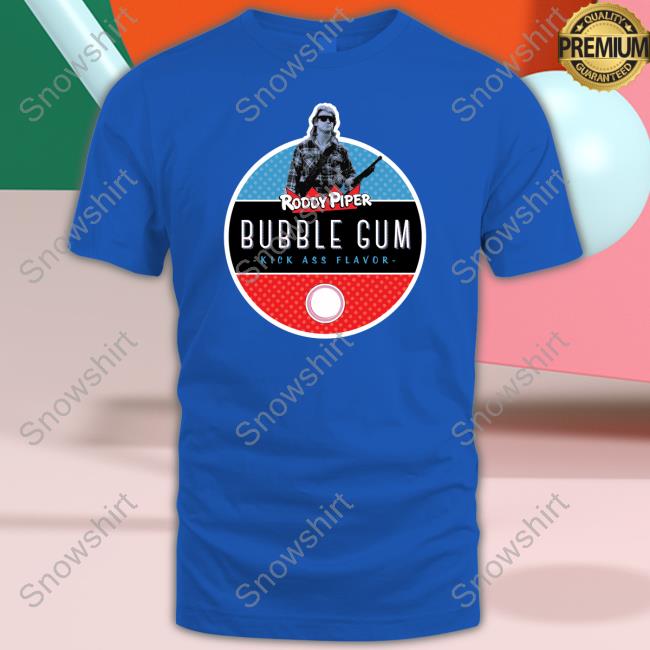 Roddy Piper Bubble Gum Shirt Pro Wrestling Tees