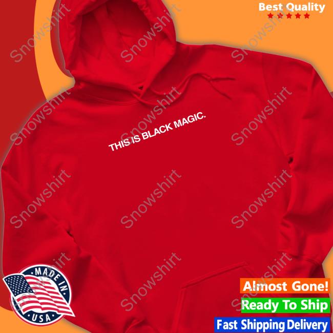 Jay Z This Is Black Magic Tee Shirt Lebron James Jay Z This Is Black Magic Sweatshirt
