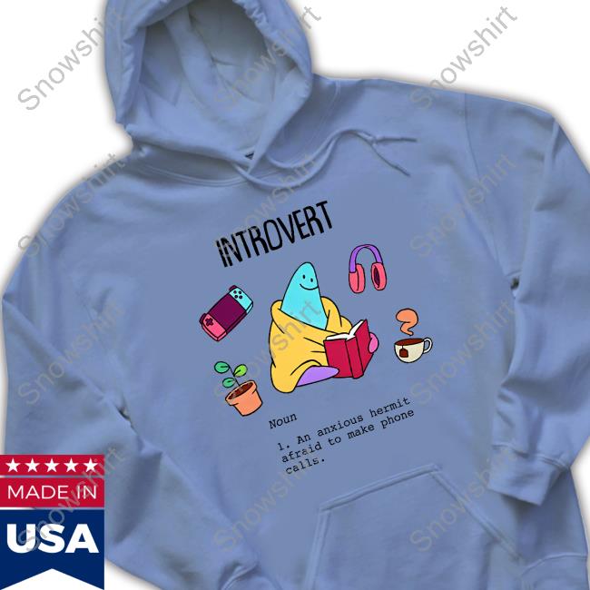 Official Introvert An Anxious Hermit Afraid To Make Phone Call T-Shirt Official Chikn Nuggit Buzzfeed Shop The Land Of Boggs Introvert Shirt