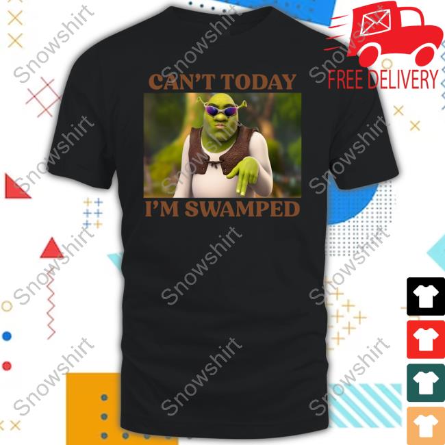 Can't Today I'm Swamped Hoodie Shrek and Fiona