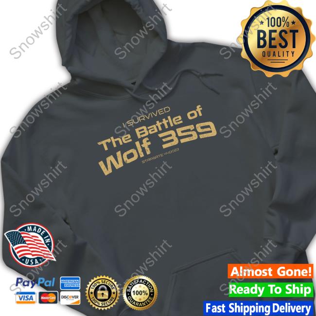 I Survived The Battle Of Wolf 359 T-Shirt Todd Stashwick I Survived The Battle Of Wolf 359 Sweatshirt