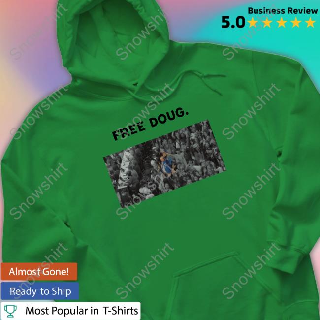 Free Doug Hoodie Doug The Blue Coat Matt Jones Free Doug T Shirt Doug The Blue Coat