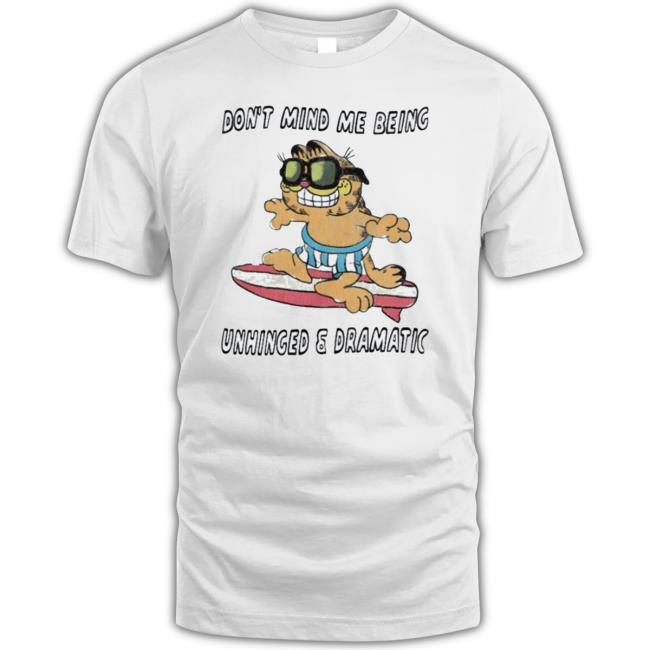 Official Garfield Don’T Mind Me Being Unhinged And Dramatic Long Sleeve Shirt