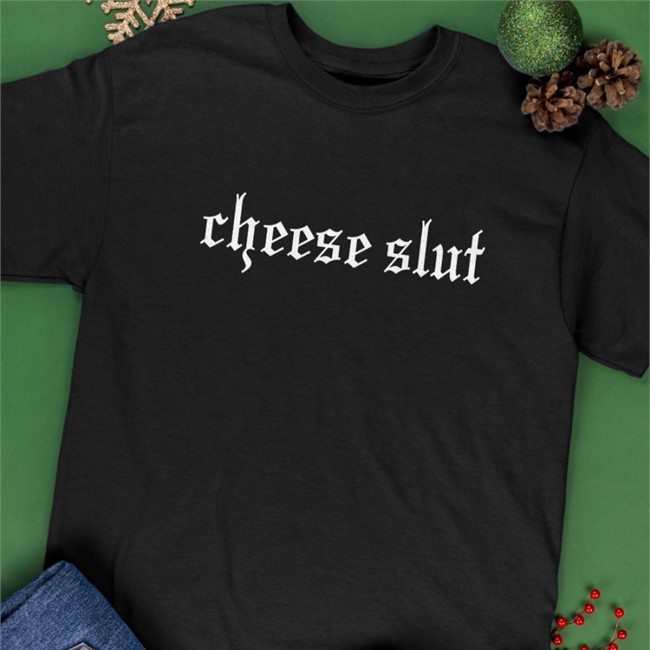 Cheese Slut T Shirt 2.0 Cheese Sex Death Merch