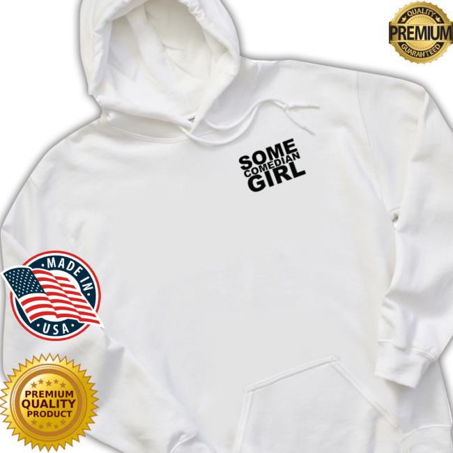 Giggly Squad Merch Some Comedian Girl Long Sleeve Tee Official Giggly Squad Merch Some Comedian Girl Shirts