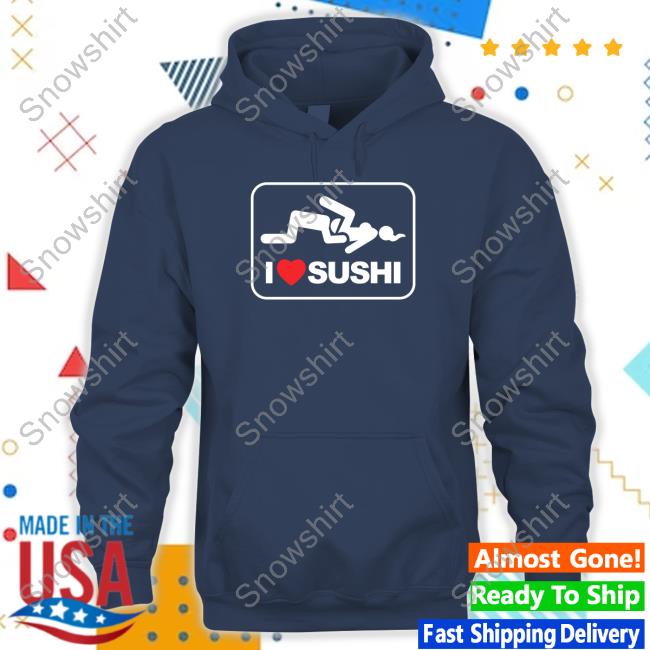 Official I Heart Sushi Black Hoodie Official I Heart Sushi Black Tee Shirt