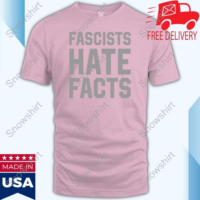 Official Cardinal & Pine Merch Fascists Hate Facts Shirts