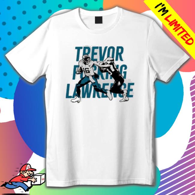 Dtwd S Trevor Fucking Lawrence Shirt