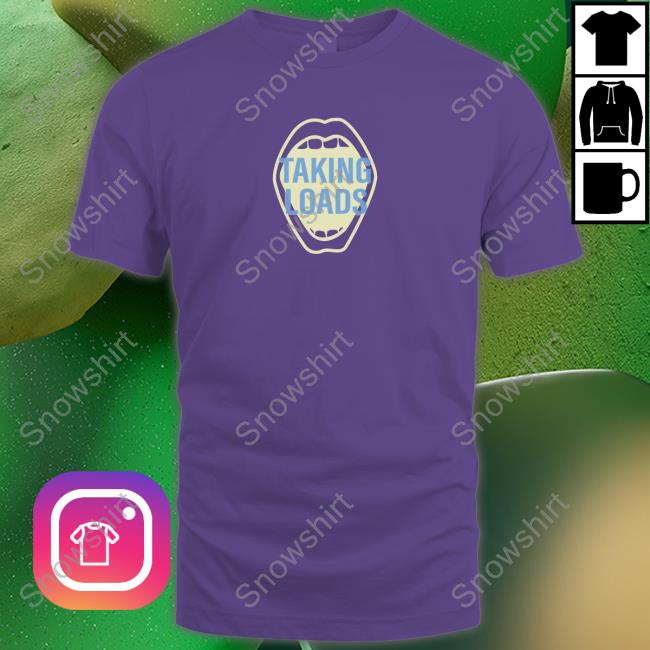Wicked Naughty Merch Official Taking Loads T-Shirt Taking Loads Hooded Sweatshirt