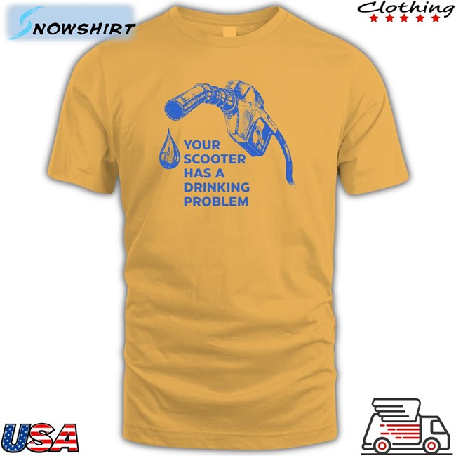 Bhavish Aggarwal Bhash Your Scooter Has A Drinking Problem T Shirt Your Scooter Has A Drinking Problem Shirt Bhavish Aggarwal