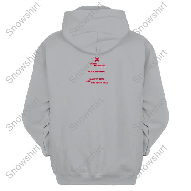 Official The First Time Make It Feel Shirt Official The First Time Make It Feel Hoodie
