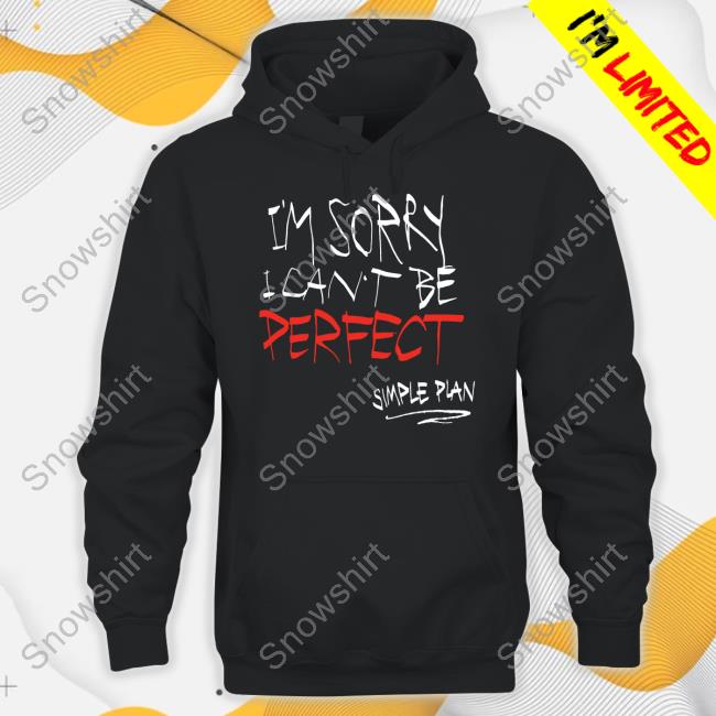 Official I'm Sorry I Can't Be Perfect Tee