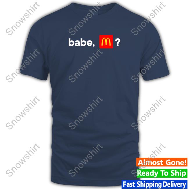 Official Babe Mcdonalds Tee Babe Mcdonalds Long Sleeve T Shirt