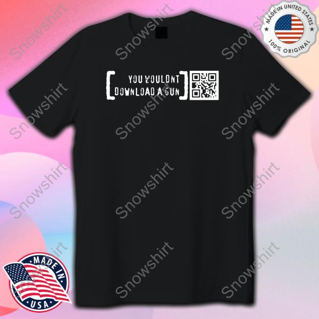 Print Shoot Repeat You Wouldn’T Download A Gun Long Sleeve T Shirt Ctrlpew Merch