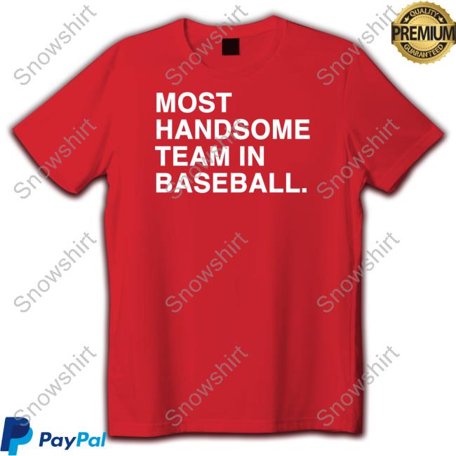 Obvious Shirts Merch Most Handsome Team In Baseball Sweatshirt