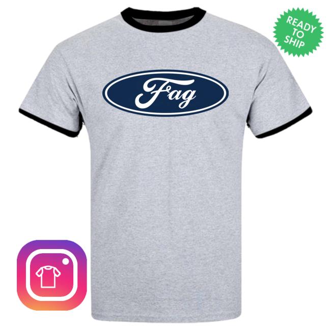 Fag Ford Tee Fag Ford Ringer New Tee