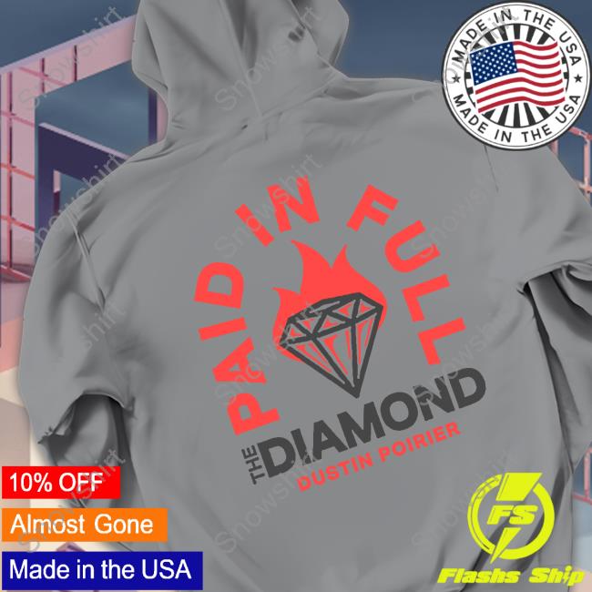 Parish Ink Store Paid In Full The Diamond Dustin Poirier Shirt Official Parish Ink Paid In Full The Diamond Dustin Poirier Shirt