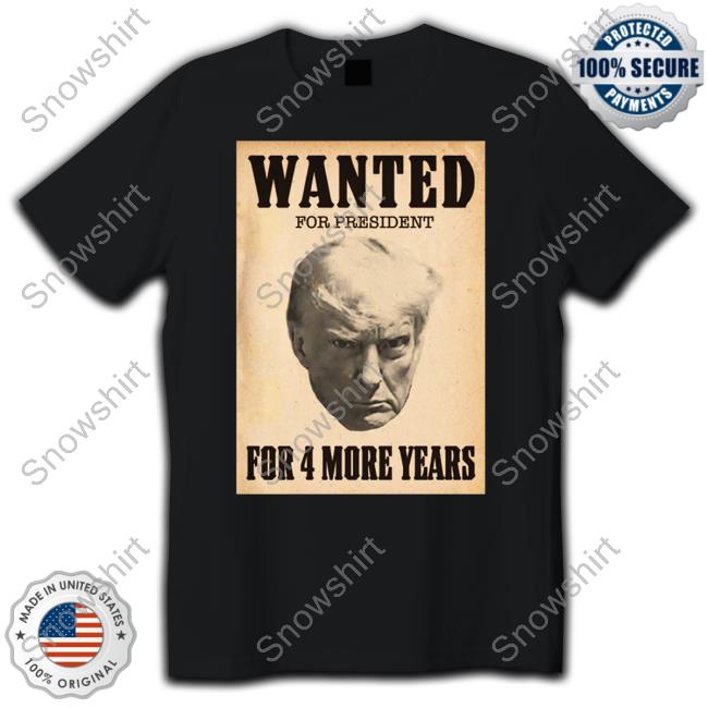Donald Trump Jr Trump Wanted For President T-Shirt