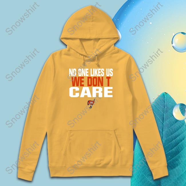 No One Likes Us We Don't Care Shirt No One Likes Us We Don't Care Tee Shirt