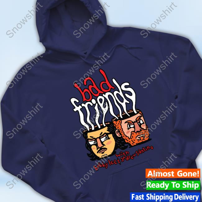 Bad Friends With Bobby Lee & Andrew Santino Hoodie Mugheads With Bobby Lee & Andrew Santino Hoodie