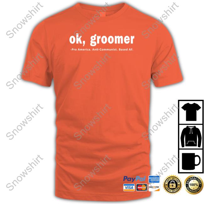 James Lindsay Ok Groomer Pro America Anti Communist Based Af Shirt Ok Groomer Pro America Anti Communist Based Af Tee