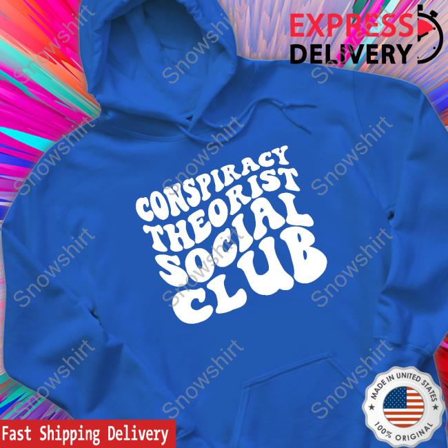 Official Bo And Eve Conspiracy Theorist Social Club Sweatshirt Official Conspiracy Theorist Social Club Shirts