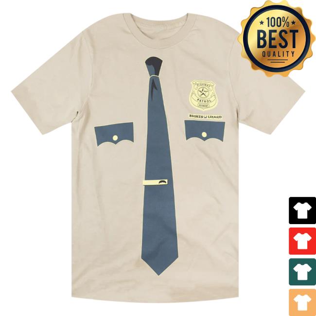 Official Hello Merch Broken Lizard Highway Patrol Attractive Shirt BrokenLizard HelloMerch
