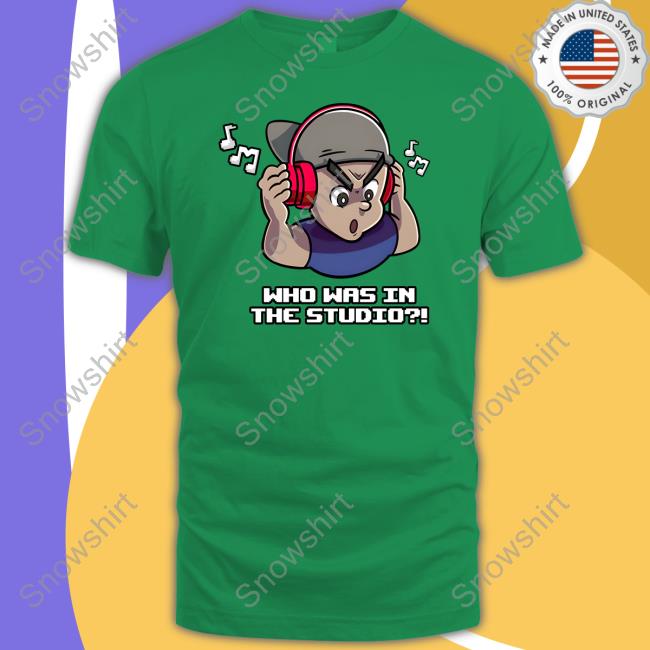 Fanfiber Who Was In The Studio Shirt