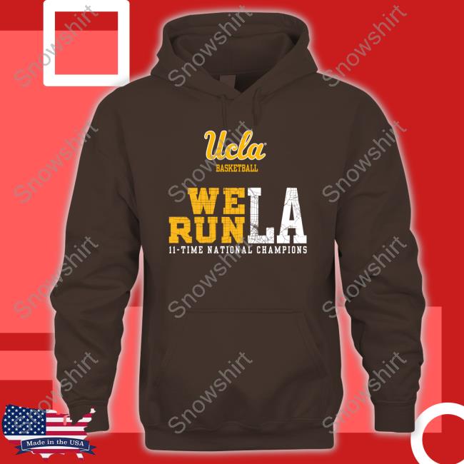 Ucla We Run La Uclatheden Shirt Ucla We Run La Long Sleeve Tee Uclatheden
