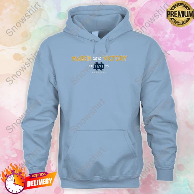 March On To Victory 2023 Rally For Old Notre Dame Shirt University Of Notre Dame