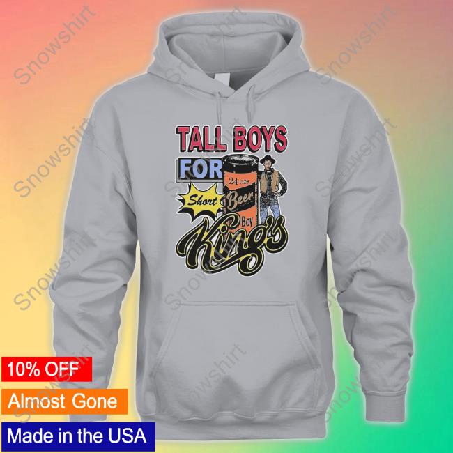 Thegoodshirts Tall Boys For Short Kings T Shirts Thegoodshirts Merch Tall Boys For Short Kings Tee