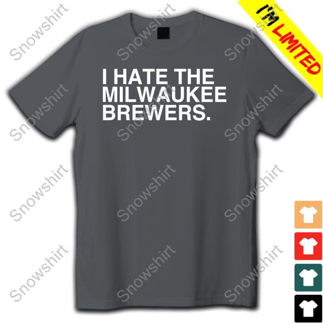 Official Obvious Shirts Merch I Hate The Milwaukee Brewers Hoodie Official Obvious Shirts Merch I Hate The Milwaukee Brewers Hoodie