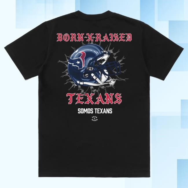 Official Born X Raised Merch Store Shop Born X Raised + Houston Texans Helmet Attractive Shirt: Black BornxRaised