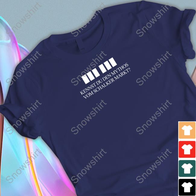 Kennst Du Den Mythos Vom Schalker Markt Shirt