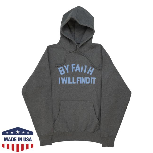 Elevation Church Store By Faith I Will Find It Hoodie