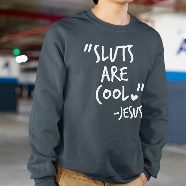 Sluts Are Cool Jesus Shirt Sluts Are Cool Jesus T Shirt Black