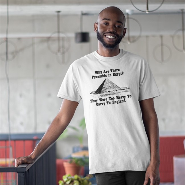 Why Are There Pyramids In Egypt Shirt Paul Williams Why Are There Pyramids In Egypt Shirts