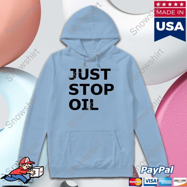 Just Stop Oil Shirt Official Premiership Just Stop Oil Tee Shirt
