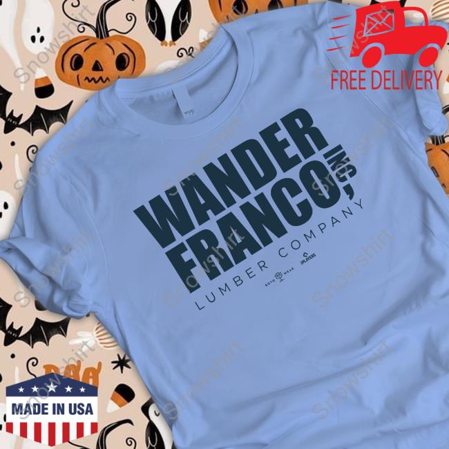 Official Wander Franco Shirt Wander Franco Lumber Company Tee