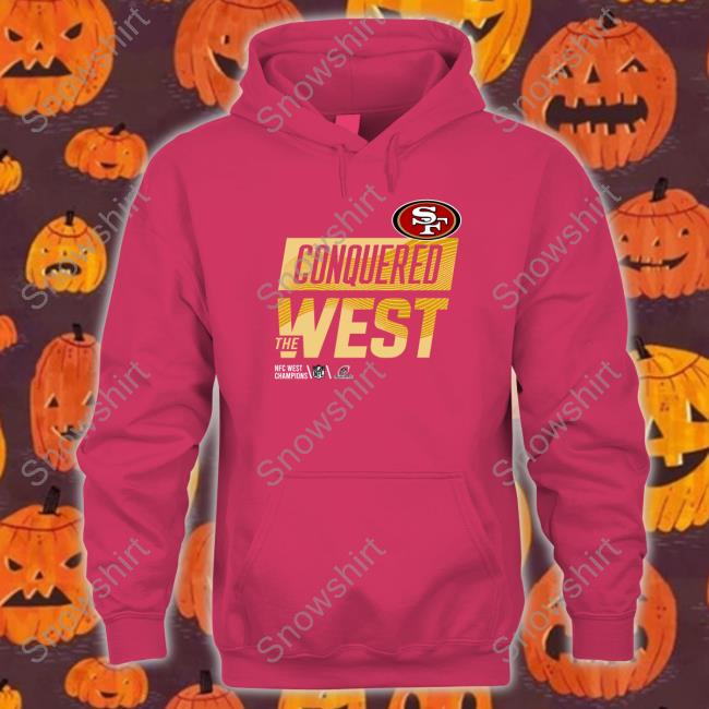 Conquered The West Edition Limited Tee Shirts San Francisco 49ers Official Conquered The West Shirt