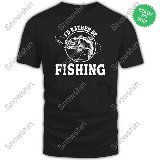 Fishinghero I'd Rather Be Fishing Long Sleeve