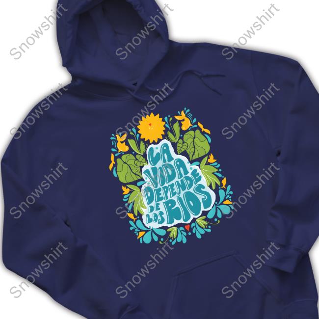 Official La Vida Depende De Los Ríos Shirt