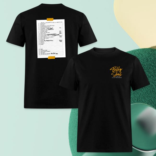 Official Billy Joel Merch Store Billy Joel "11-22-23 MSG Set List" Black Crewneck Online Exclusive Billy Joel Shop BillyJoel Official Billy Joel Merch Store Billy Joel "11-22-23 MSG Set List" Black Attractive Shirt Online Exclusive Billy Joel Shop BillyJoel