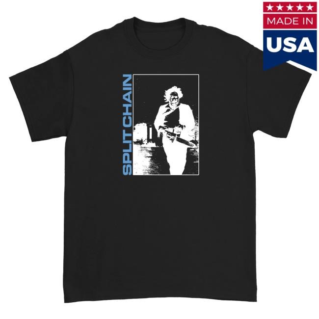 Split Chain - Chainsaw New Shirt Down Right Merch