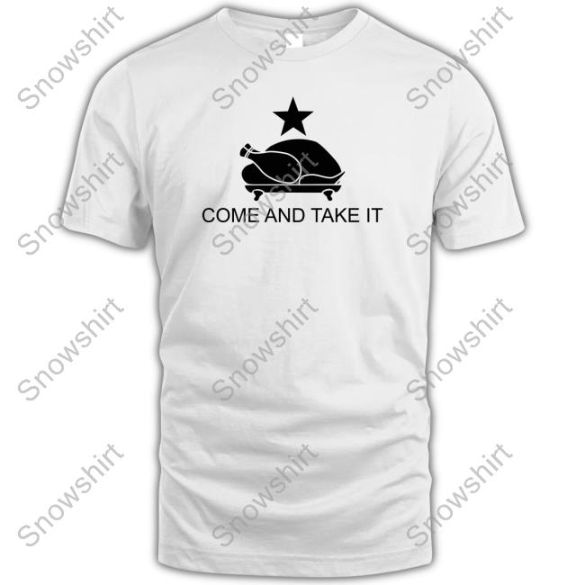 Katie Pavlich Come And Take It Chicken T Shirt Come And Take It Chicken T Shirt